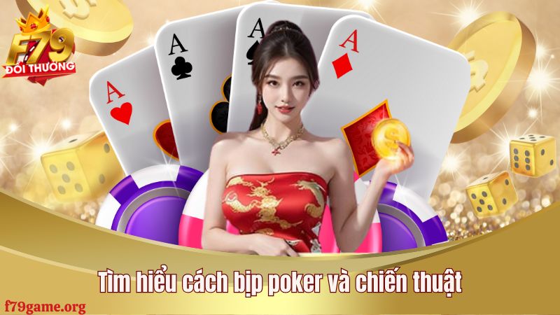 Tìm hiểu cách bịp poker và chiến thuật