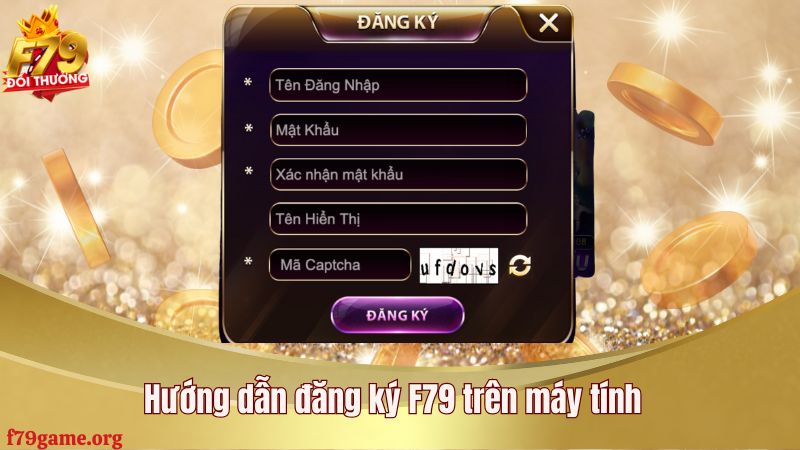 Hướng dẫn đăng ký F79 trên máy tính